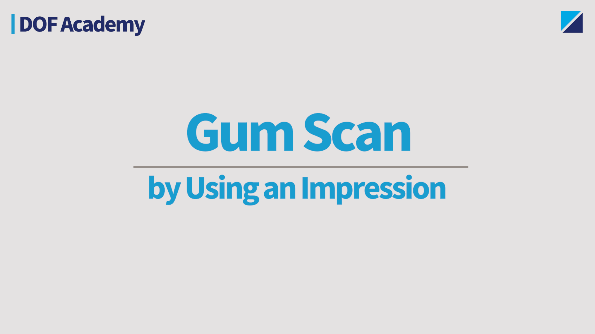12. Gum Scan by Using an Impession.png